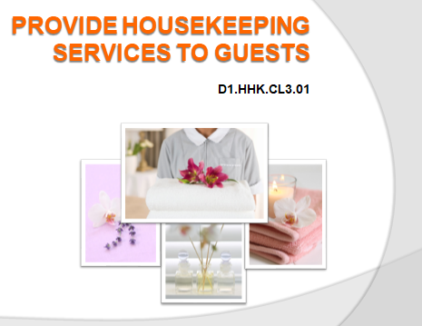 Provide housekeeping service to the guests (C2-HK)