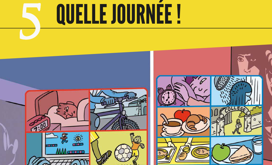 Unit 5 - Quelle journée !